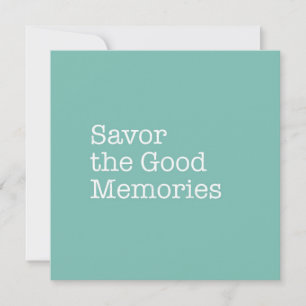Savour the Good Memories Note Card