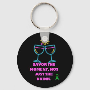 Savour The Moment1 Key Ring