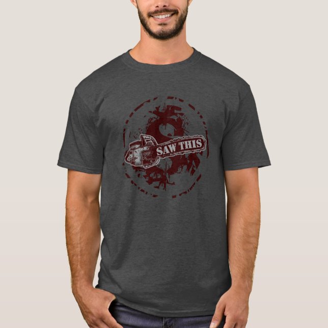 SAW THIS  T-Shirt (Front)