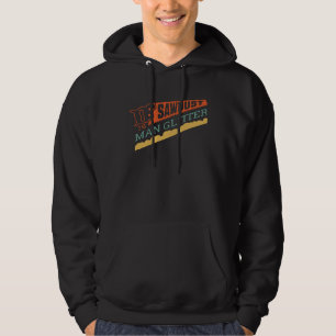 Sawdust Is Man Glitter   Woodworking for Craftsman Hoodie