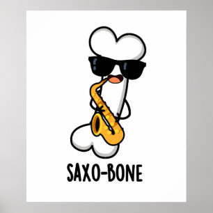 Saxo-bone Funny Bone Funny Music Pun   Poster