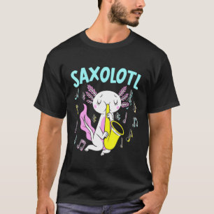 Saxolotl Saxophone Axalotl Walking Fish T-Shirt