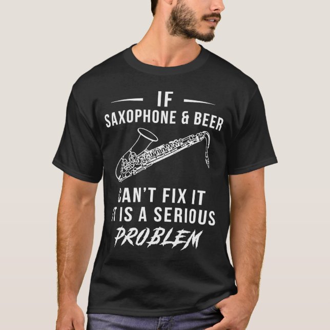 Saxophone, Beer, and Laughter Serenade Tee: Seriou T-Shirt (Front)