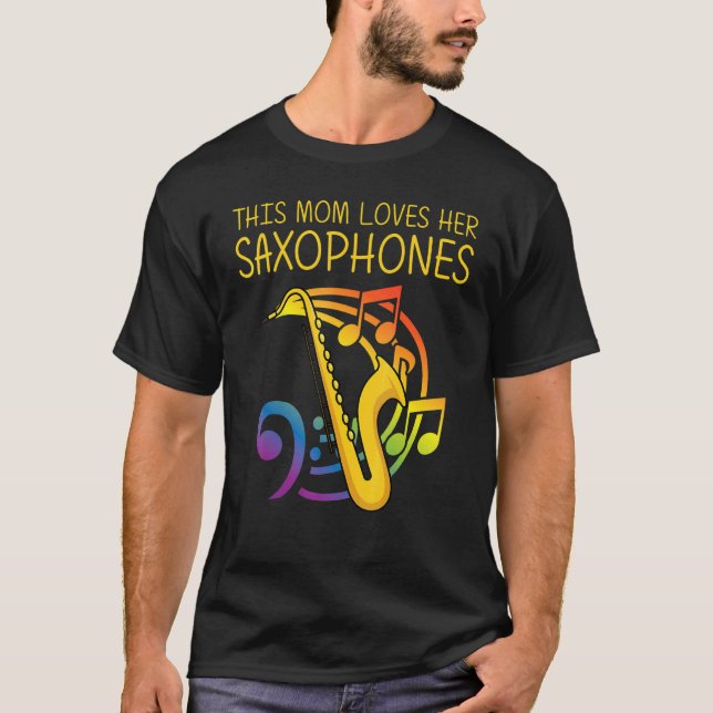   Saxophone For Mum Women Reed Instrument   T-Shirt (Front)