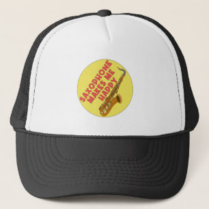 Saxophone Makes Me Happy Trucker Hat