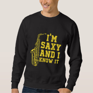 Saxophone Musician Musical Instrument Jazz Band Sa Sweatshirt