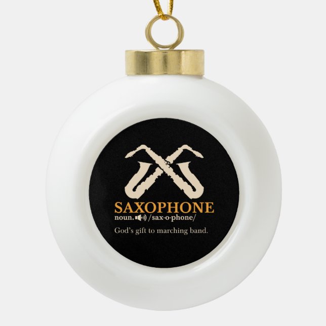 Saxophone - Saxophone Definition Ceramic Ball Christmas Ornament (Front)