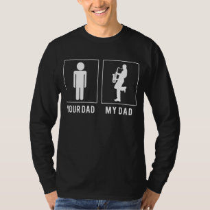 Saxophone Serenade: My Dads Groovy Melodies! T-Shirt
