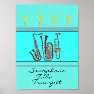 Saxophone Tuba Trumpet Poster