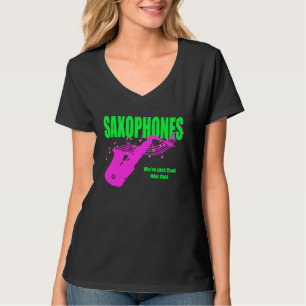 Saxophones Cool Like That T-Shirt