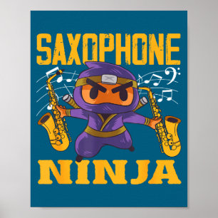 Saxophonist Ninja Saxophone Smile Poster