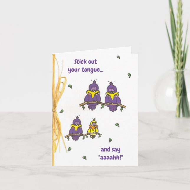 Say Aaaah - Dufus Birds Get Well Card (Front)