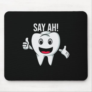 Say Ah! Cute Teeth Doctor Dentist Orthodontist Mouse Mat