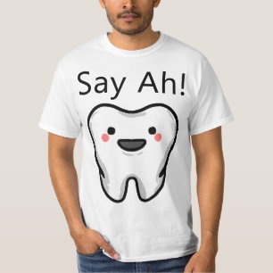 Say Ah! Smiling tooth Cute Dental Orthodontist Den T-Shirt