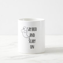 Say Boo And Scary On - Funny Halloween