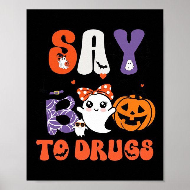 Say Boo To Drugs Funny Halloween Red Ribbon Week A Poster (Front)