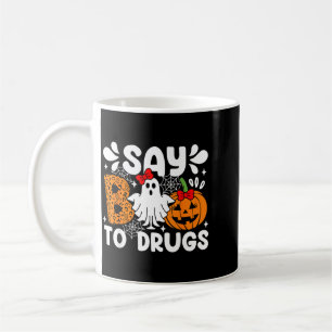 Say Boo To Drugs Funny Halloween Red Ribbon Week Coffee Mug