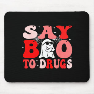 Say Boo to Drugs Funny Halloween Red Ribbon Week Mouse Mat
