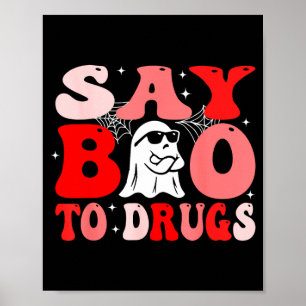 Say Boo to Drugs Funny Halloween Red Ribbon Week Poster