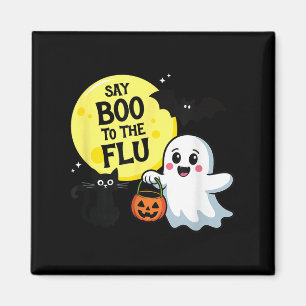 Say Boo To The Flu Halloween  Magnet