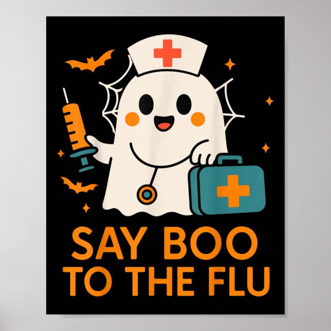 Say Boo To The Flu Nurse Halloween Vaccine Ghost C Poster (Front)