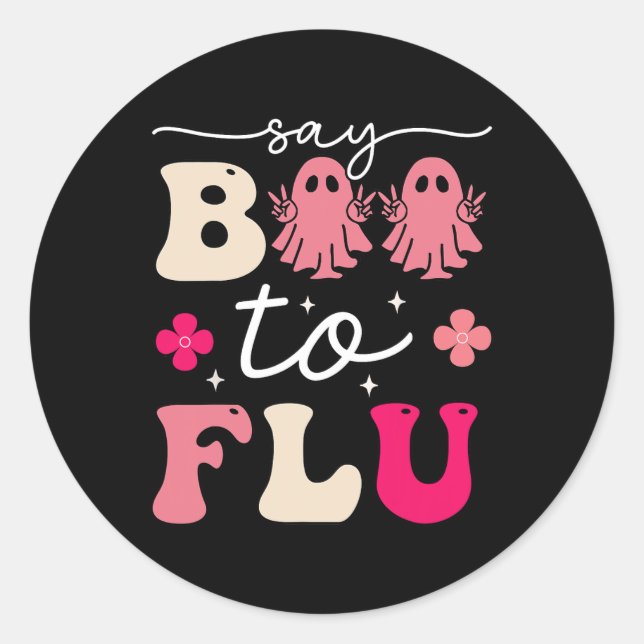Say Boo To The Flu Shot Vaccine Funny Halloween Gh Classic Round Sticker (Front)
