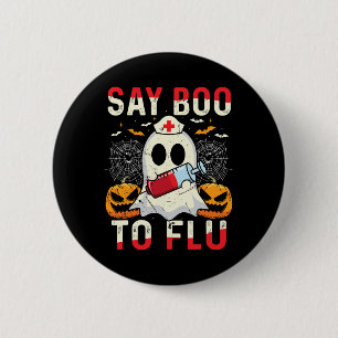 Say Boo To The Flu Vintage Halloween Ghost Nurse B 6 Cm Round Badge