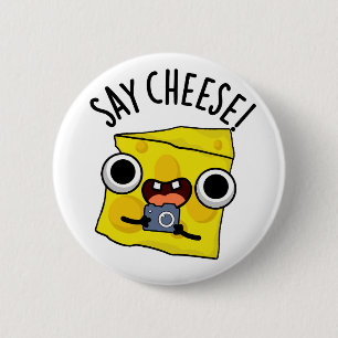 Say Cheese Funny Photographer Pun 6 Cm Round Badge