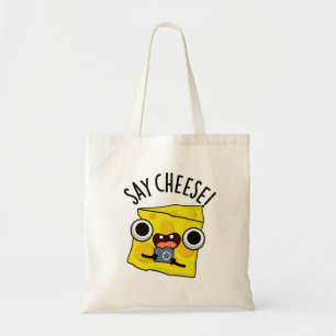 Say Cheese Funny Photographer Pun Tote Bag