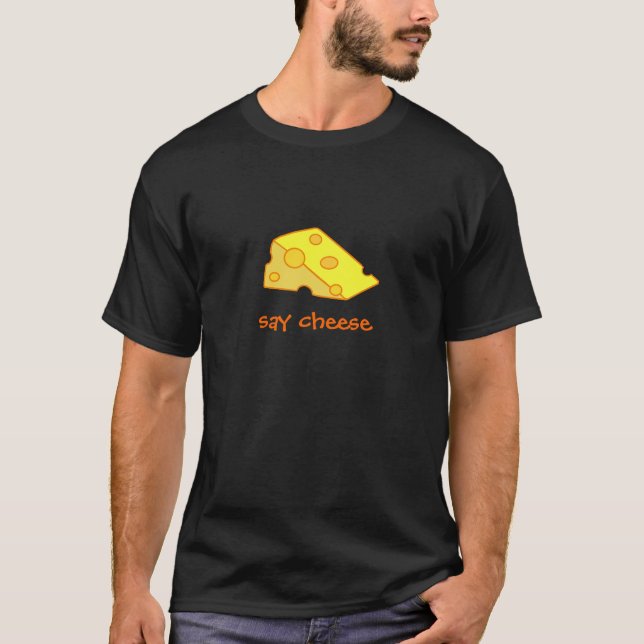 Say Cheese! T-Shirt (Front)