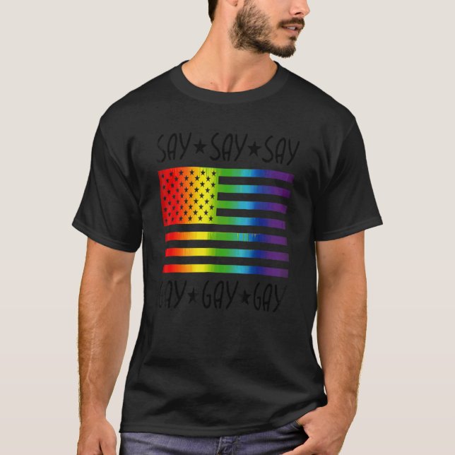 Say Gay American Flag Lgbtq Pride Peace Gay Rights T-Shirt (Front)