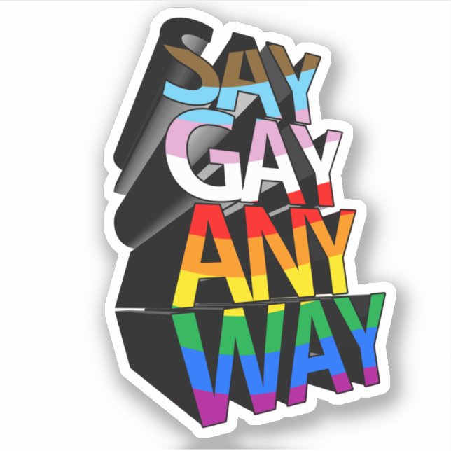SAY GAY ANYWAY (Front)