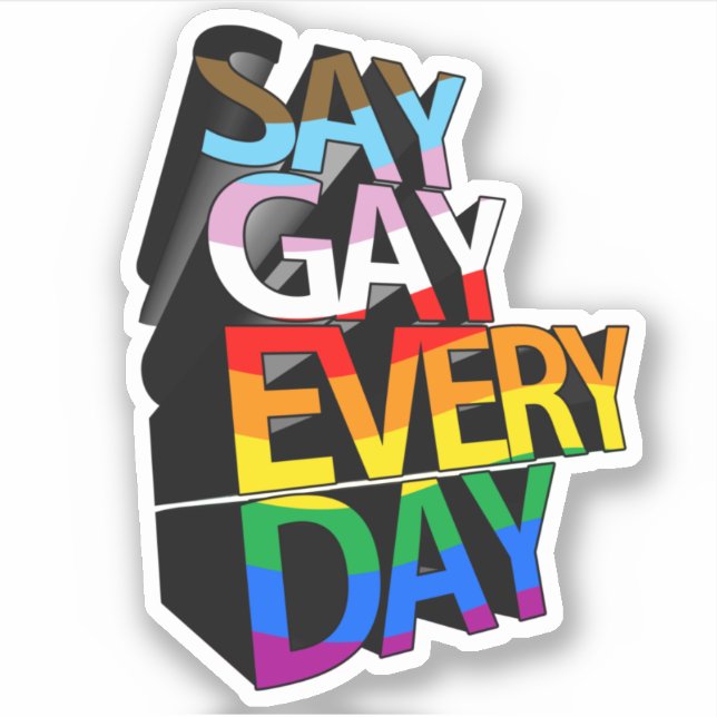 SAY GAY EVERY DAY (Front)