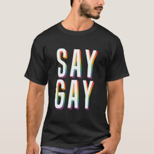 Say Gay FLA T-Shirt