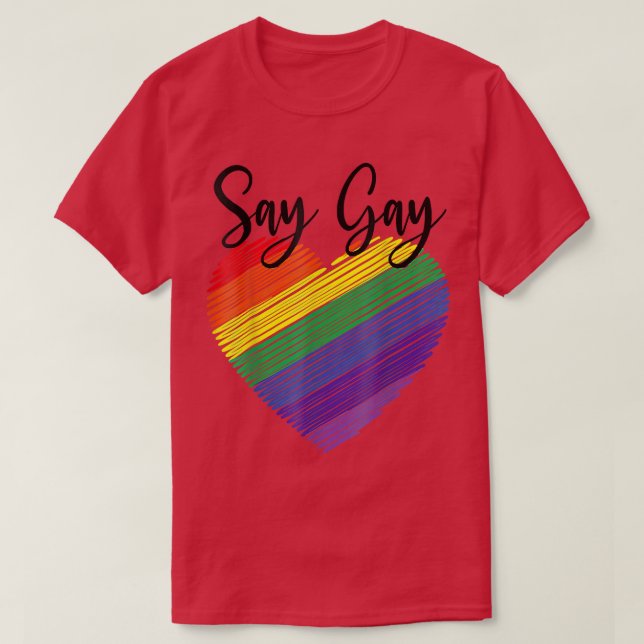 Say Gay  Florida Trans Gay Pride Proud LQBTQ  T-Shirt (Design Front)