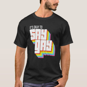 Say Gay Florida Trans Gay Pride Proud Lqbtq T-Shirt