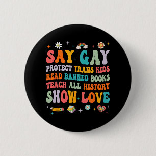 Say Gay Protect Trans Kids Lgbt Pride 6 Cm Round Badge