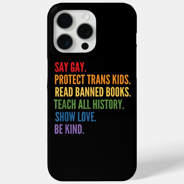 Say Gay Protect Trans Kids Read Banned Books Be Ki Case-Mate iPhone Case (Back)