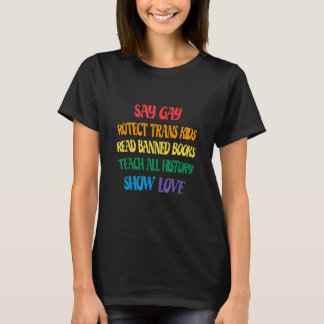 Say Gay Protect Trans Kids Read Banned Books LGBT  T-Shirt