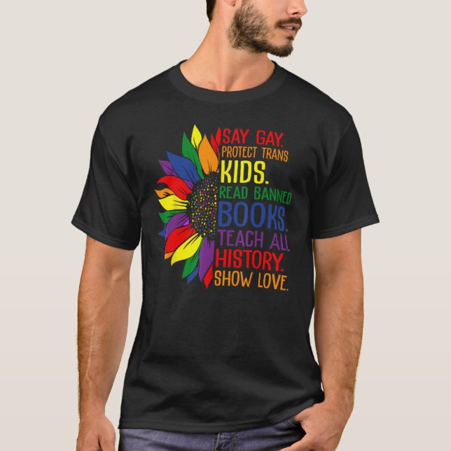 Say Gay Protect Trans Kids Read Banned Books LGBT  T-Shirt (Front)