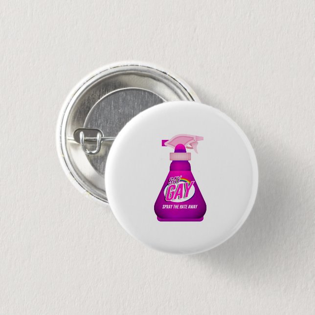Say Gay Spray 3 Cm Round Badge (Front & Back)