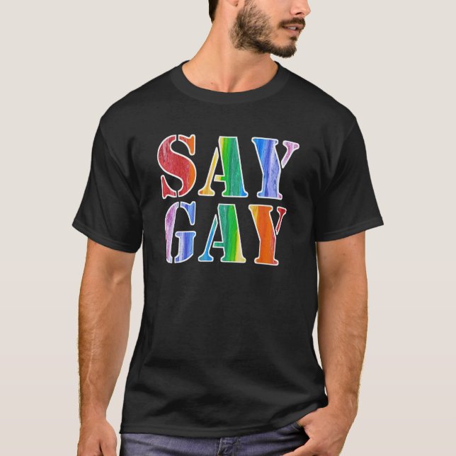 Say Gay Teacher Off Duty Nurse Off Duty Love For L T-Shirt (Front)