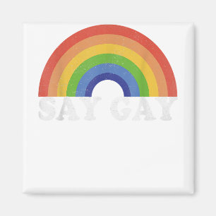 Say Gay Vintage Rainbow Gay Pride Lgbt Month  Magnet