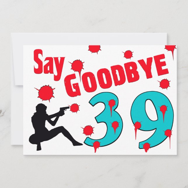 Say Goodbye To 39 A 40th Birthday Celebration Invitation (Front)