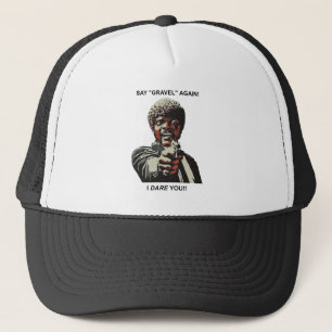 Say Gravel Again I Dare You Cycling Trucker Hat