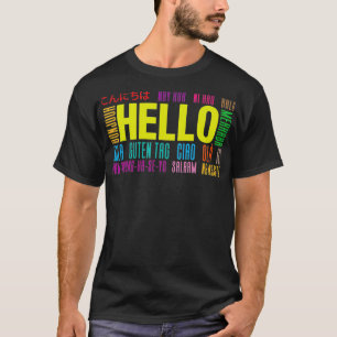 Say Hello in Different Languages International Tra T-Shirt