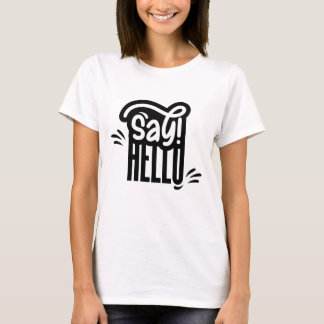 Say Hello T-Shirt