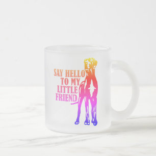 say hello to my little friend frosted glass coffee mug