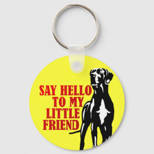 say hello to my little friend key ring