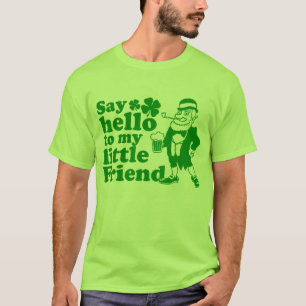 Say Hello To My Little Friend T-Shirt